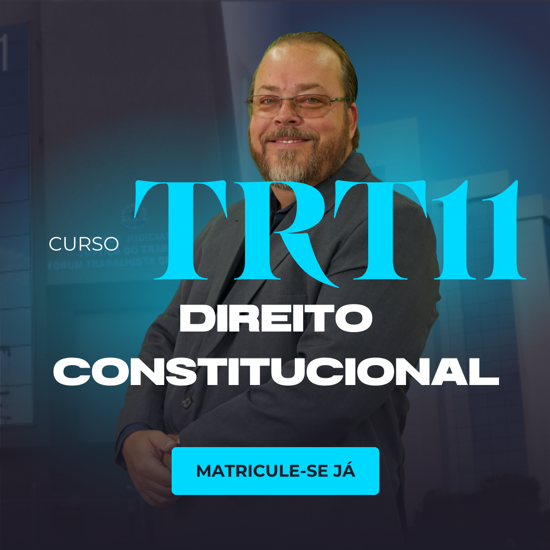 Logo TRT-11 - PRÉ-PROVA DE DIREITO CONSTITUCIONAL
