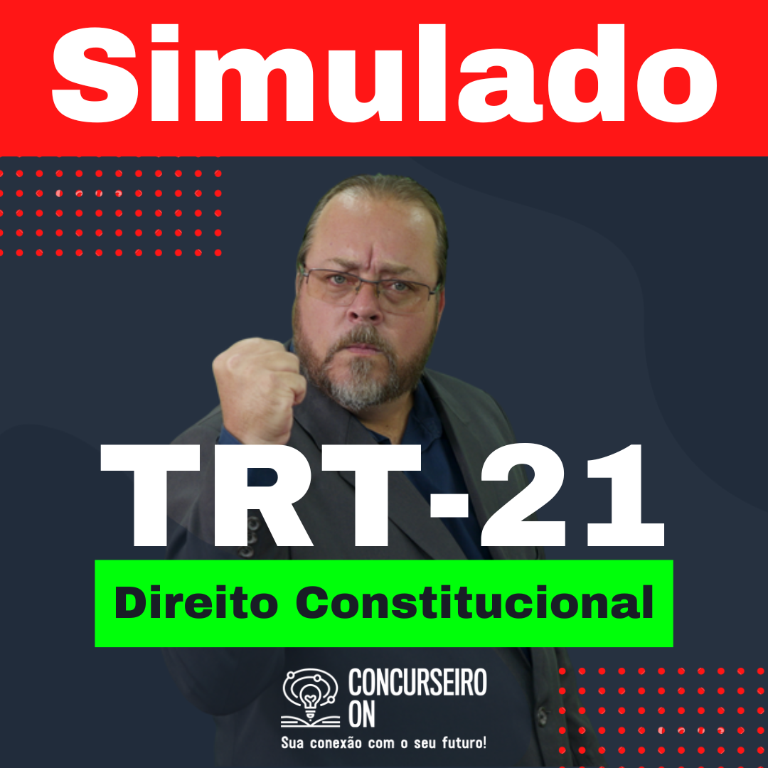 Logo SIMULADO TRT 21 DIREITO CONSTITUCIONAL
