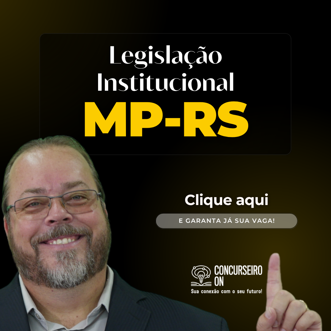 Logo MP - RS - Legislação Institucional. Conteúdo comum a todos os cargos de nível médio e superior!