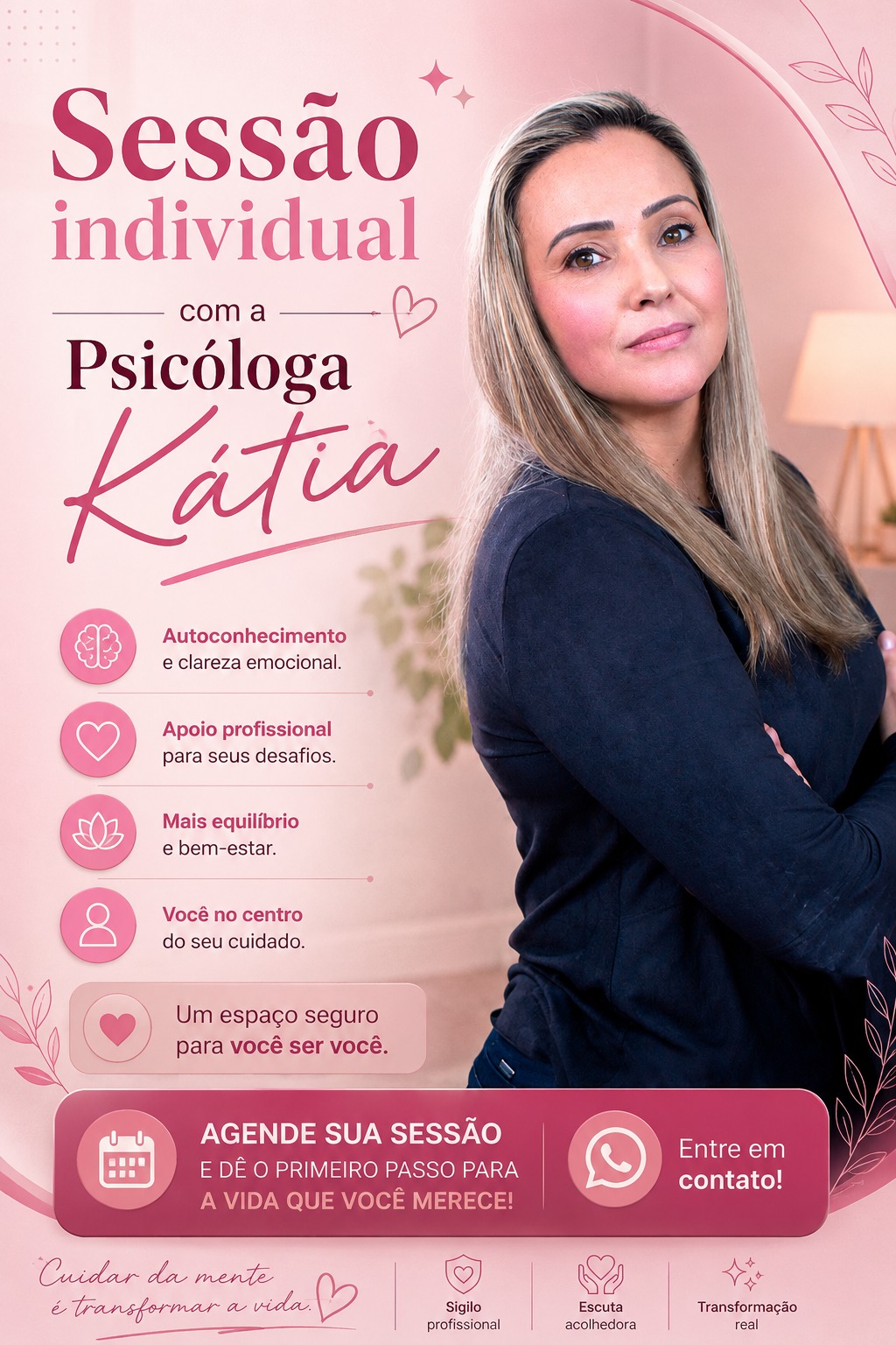 Sessão Individual com a Psicóloga Kátia.