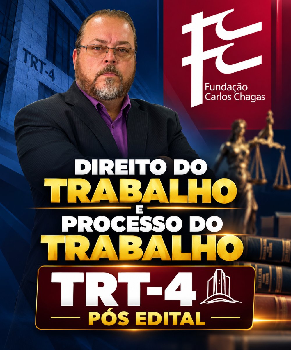 Direito do Trabalho e Processo do Trabalho para o TRT4-RS.