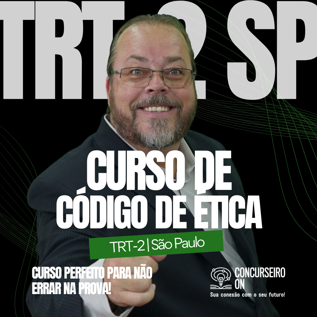 Curso TRT-SP Código de Ética